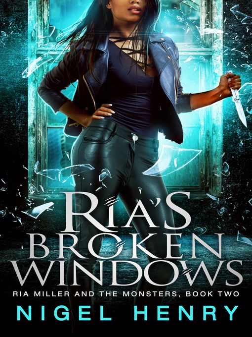 Title details for Ria's Broken Windows by Nigel Henry - Available